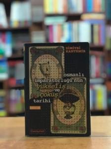 Osmanlı İmparatorluğu'nun yükseliş ve çöküş tarihi (birinci cilt)