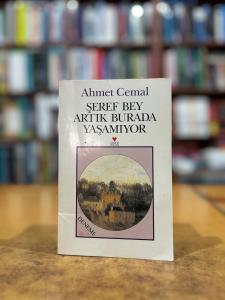 Şeref Bey Artık Burada Yaşamıyor