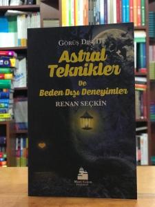 Astral Teknikler Ve Beden Dışı Deneyimler