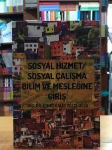 Sosyal Hizmet / Sosyal Çalışma Bilim ve Mesleğine Giriş
