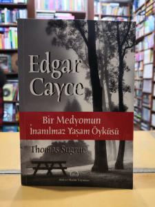Edgar Cayce - Bir Medyomun İnanılmaz Yaşam Öyküsü