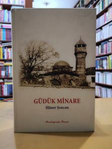 Güdük Minare - Fesleğenin Ömrü