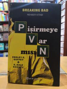 Pişirmeye Var mısın? Breaking Bad Rehber Kitabı