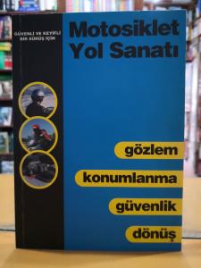 Güvenli ve Keyifli Bir Sürüş İçin Motosiklet Yol Sanatı