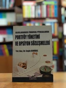 Uluslararasi Finansal Piyasalarda Portfoy Yonetimi ve Opsiyon Sozlesmeleri