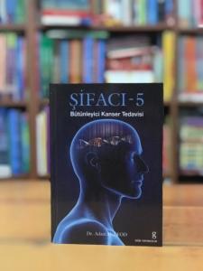 Şifacı 5 Bütünleyici Kanser Tedavisi