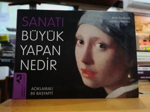 Sanatı Büyük Yapan Nedir - Açıklamalı 80 Başyapıt