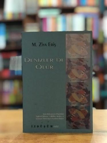 Denizler de Ölür M.Ziya Eriş