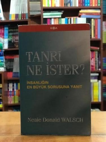 Tanrı Ne İster? Neale Donald Walsch