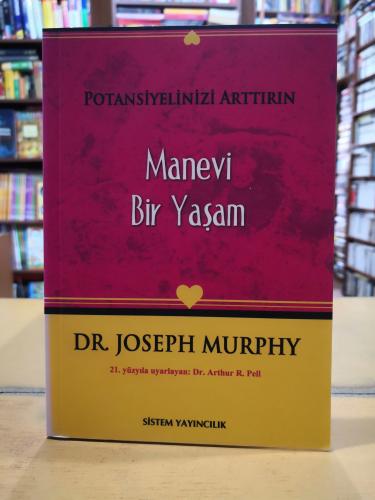 Potansiyenizi Arttırın - Manevi Bir Yaşam Joseph Murphy