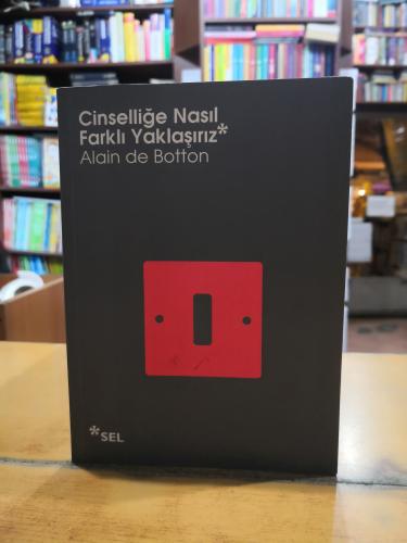 Cinselliğe Nasıl Farklı Yaklaşırız Alain De Botton