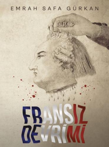 Fransız Devrimi Karton Kapak Emrah Safa Gürkan