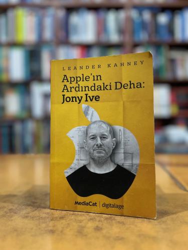 Apple'ın Ardındaki Deha: Jony Ive Leander Kahney
