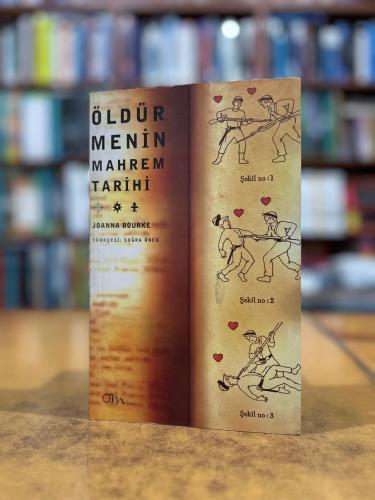 Öldürmenin Mahrem Tarihi Joanna Bourke