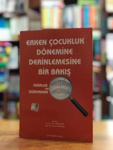 Erken Çocukluk Dönemine Derinlemesine Bir Bakış Kök Yayıncılık Komisyo