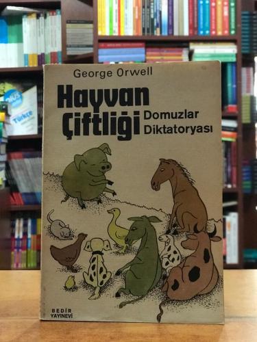 Hayvan Çiftliği - Domuzlar Diktatoryası George Orwell