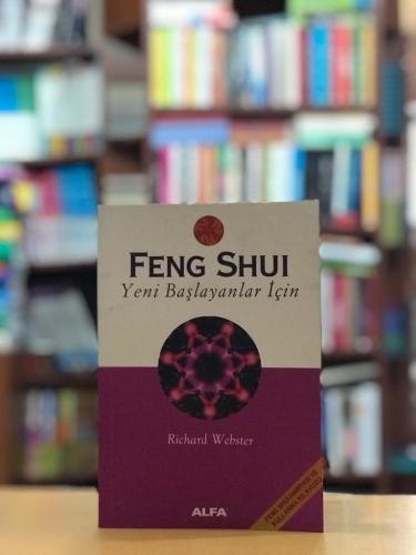 Feng Shui - Yeni Başlayanlar için Richard Webster