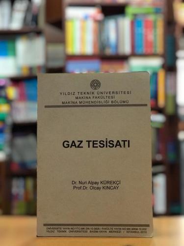 Gaz Tesisatı Dr. Nuri Alpay Kürekçi - Prof. Dr. Olcay Kıncay