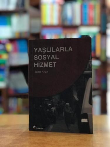 Yaşlılarla Sosyal Hizmet Taner Artan