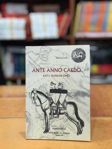 Ante Anno Caedo / Kat'l Yılından Önce Tahsin Ünal
