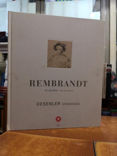 Rembrandt ve Çevresi - Desenler / Ciltli Albert J. Elen