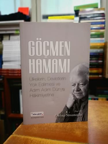 Göçmen Hamamı (Ülkelerin, Devletlerin Yok Edilmesi ve Adım Adım Dünya 