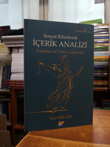 Sosyal Bilimlerde İçerik Analizi / Teknikler ve Örnek Çalışmalar Nuri 