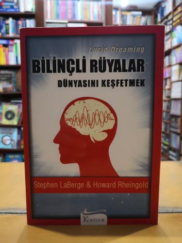 Bilinçli Rüyalar Dünyasını Keşfetmek - Lucid Dreaming Stephen Laberge