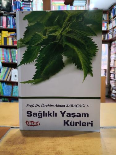 Sağlıklı Yaşam Kürleri Prof. Dr. İbrahim Adnan Saraçoğlu