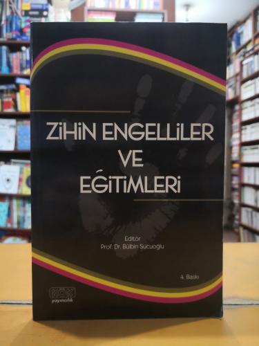 Zihin Engelliler ve Eğitimleri Bülbin Sucuoğlu