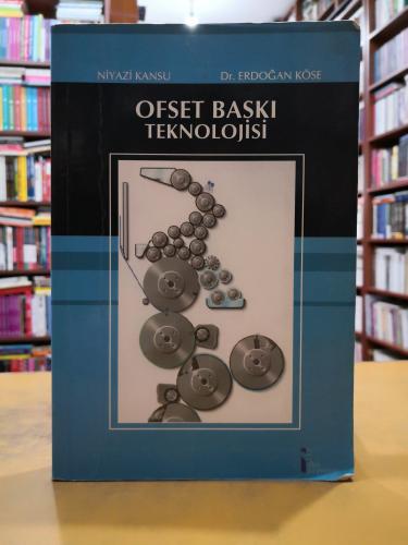 Ofset Baskı Teknolojisi Niyazi Kansu & Dr. Erdoğan Köse