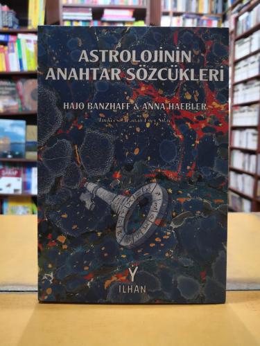 Astrolojinin Anahtar Sözcükleri Hajo Banzhaff & Anna Haebler