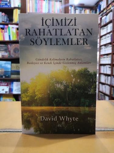 İçimizi Rahatlatan Söylemler David Whyte