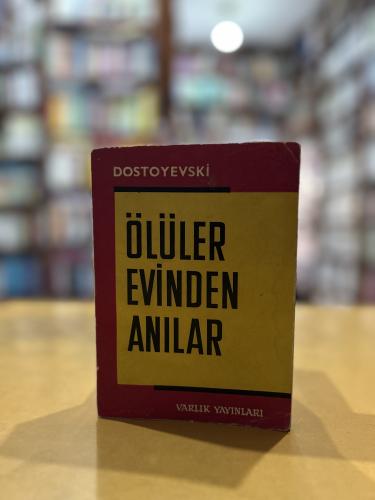 Ölüler Evinden Anılar Fyodor Mihayloviç Dostoyevski
