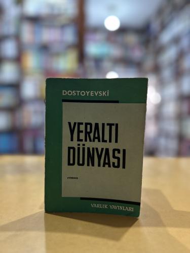 Yeraltı Dünyası Fyodor Mihayloviç Dostoyevski