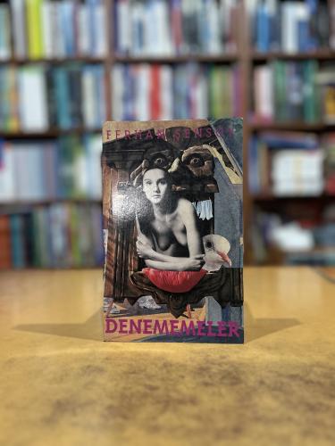 Denememeler Ferhan Şensoy