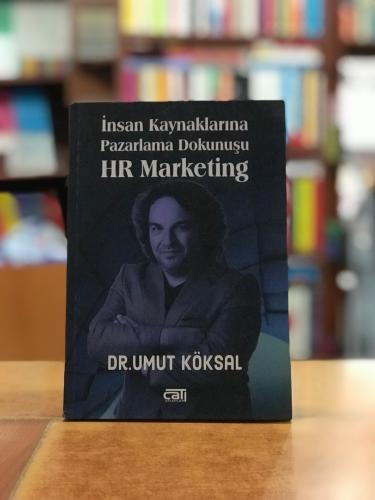 Insan Kaynaklarina Pazarlama Dokunusu HR Marketing Umut Köksal