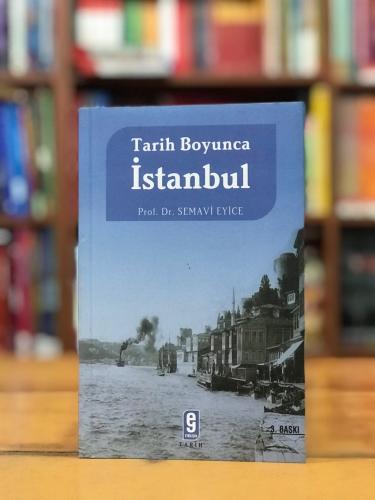 Tarih Boyunca İstanbul Semavi Eyice