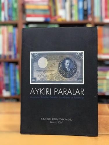 Aykırı Paralar Denemeler, Erörlüler, Sahteler, Para-Biletler ve Params