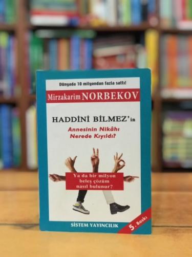 Haddini Bilmez'in Annesinin Nikahı Nerede Kıyıldı? Mirzakarim Norbekov