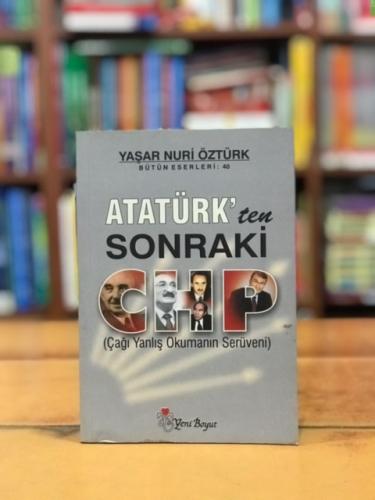 Atatürk'ten Sonraki CHP Dr. Yaşar Nuri Öztürk