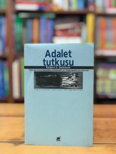 Adalet Tutkusu Robert C. Solomon