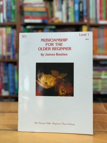 Musicianship for the Older Beginner: Level 1 Paperback WP34 James and 