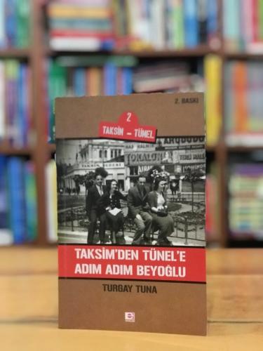 Taksim'den Tünel'e Adım Adım Beyoğlu Turgay Tuna