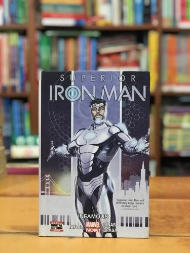 Superior Iron Man Volume 1: Infamous Hardcover