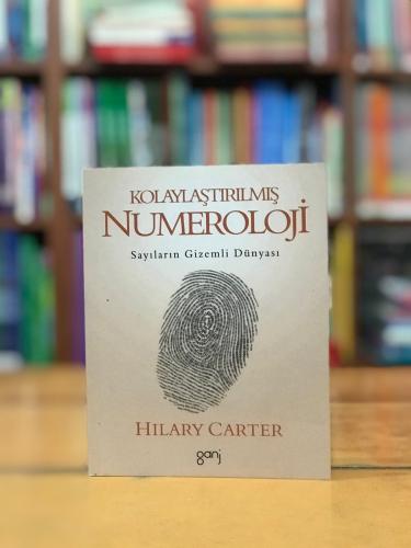 Kolaylaştırılmış Numeroloji - Sayıların Gizemli Dünyası Hilary Carter