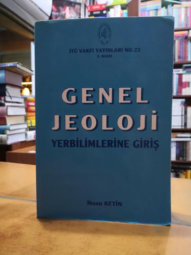 Genel Jeoloji - Yerbilimlerine Giriş İhsan Ketin