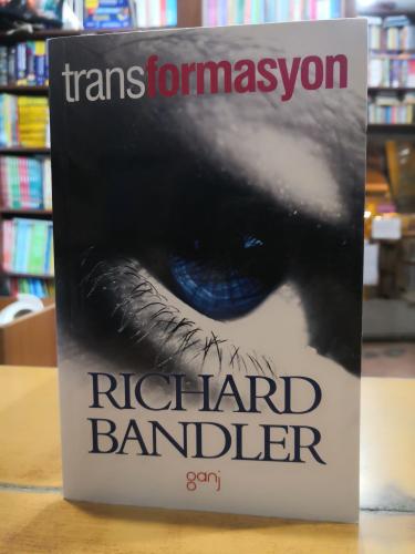 Transformasyon - Trans, Hipnoz ve Beyniniz Hakkında Bir Rehber Richard